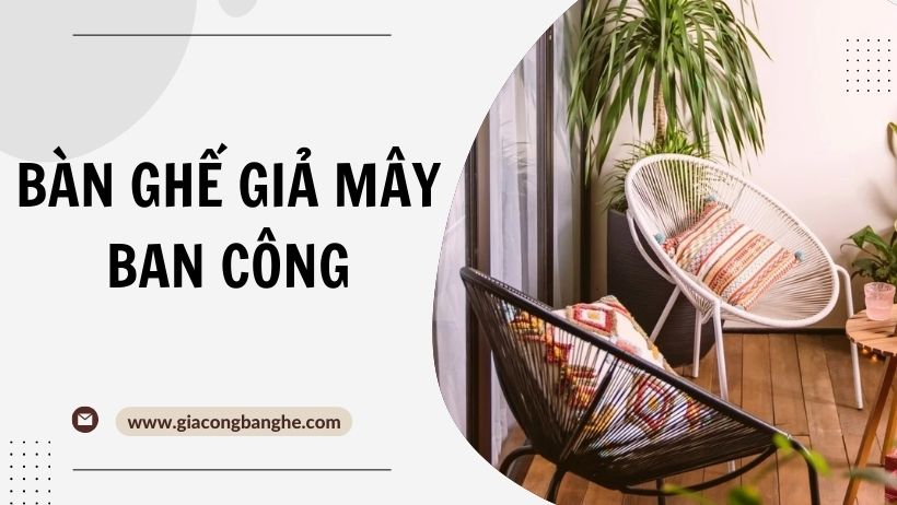 bàn ghế giả mây ban công