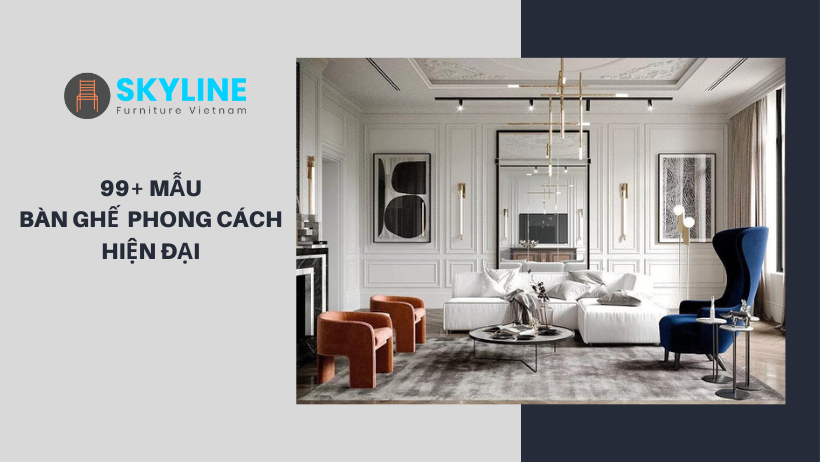 bàn ghế phong cách hiện đại