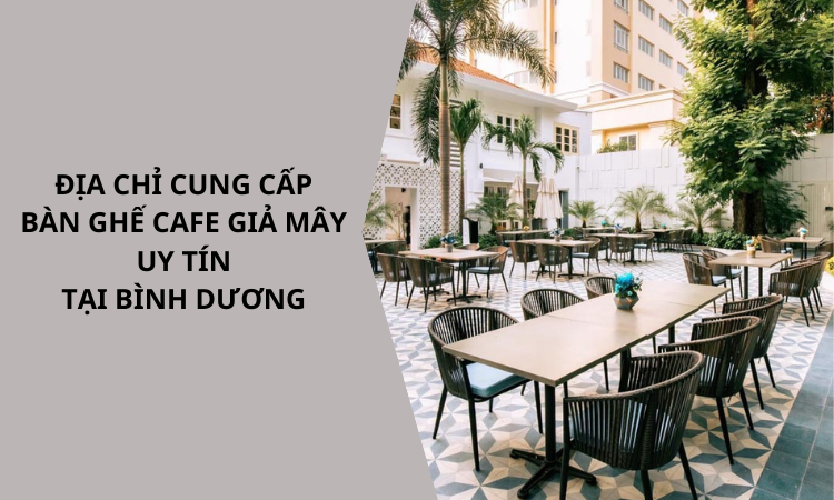 bàn ghế cafe giả mây sân vườn tại Bình Dương