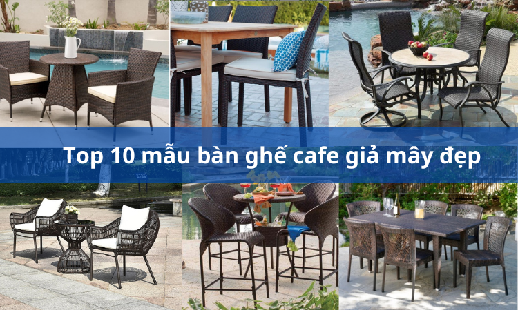 bàn ghế cafe giả mây