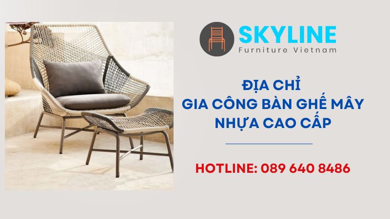 Địa chỉ gia công bàn ghế mây nhựa cao cấp